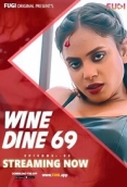 Wine Dine 69 Part 2 (2023) Fugi Short Film Watch Online
