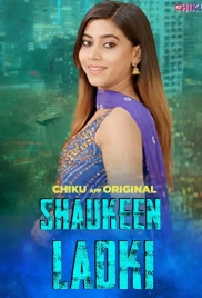 Shaukeen Ladki (2023) Chikuapp Hindi Short Film Watch Online (2024)