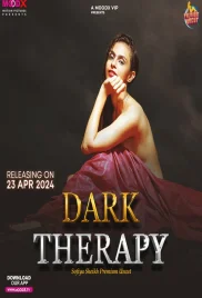 Dark Therapy 2024 Moodx S01E01 Web Series Download (2024)