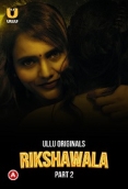 Rikshawala Part 2 (2023) Ullu Web Series Watch Online
