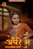 Andhere Mein (2025) Saathi S01 E02 Web Series
