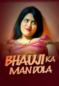 Bhauji Ka Man Dola (2026) S01 E01-03 Web Series