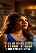 Trapped (2026) TikuTv S01 E01-05 Web Series