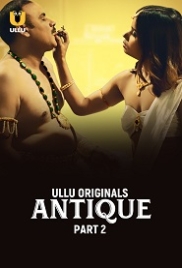 Antique Part 2 (2023) Ullu S01 Web Series Watch Online (2024)