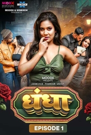 Dhandha (2024) MoodX S01E01 Web Series Watch Online (2024)