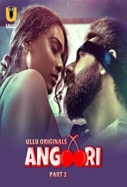Angoori Part 2 (2023) S01 Ullu Web Series Download (2024)