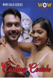 Casting Couch (2023) WowGold S01E01T02 Web Series Download (2024)