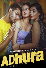 Adhura 2024 PrimeShots S01E02 Web Series Download (2024)