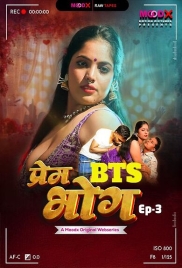 Prem Bhog BTS (2026) Moodx S01 E03 Web Series (2026)
