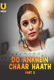 Do Aankhen Chaar Haath (2026 ) S01 Part 2 Ullu Web Series (2026)