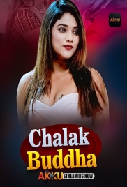 Chalak Buddha (2026) Akkuott S01 E01-04 Web Series (2026)