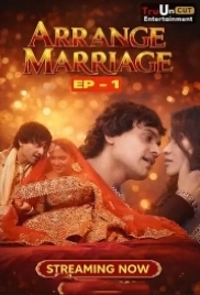 Arrange Marriage (2026) TruUncut S01 E03 Web Series (2026)