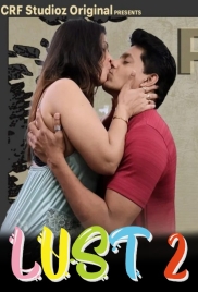 Lust (2026) CRF S02 E05 Web Series (2026)