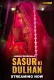 Sasur Ki Dulhan 2024 Jugnu S01E01T03 Web Series Download