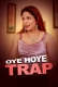 Oye Hoye Trap (2026) S01 E01-02 Web Series