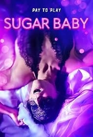 Sugar Baby 2024 Hindi Dubbed Movie HDRip Download (2024)